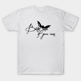 Bite me T-Shirt